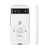 Libra Cell Phone Cases - Tough - White
