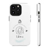 Libra Cell Phone Cases - Tough - White
