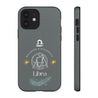 Libra Cell Phone Cases - Tough - Gray