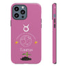 Taurus Cell Phone Cases - Tough - Pink