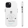 Aquarius Cell Phone Cases - Tough - White