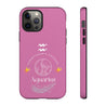 Aquarius Cell Phone Cases - Tough - Pink