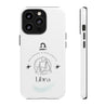 Libra Cell Phone Cases - Tough - White