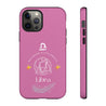 Libra Cell Phone Cases - Tough - Pink