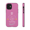 Aquarius Cell Phone Cases - Tough - Pink