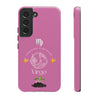 Virgo Cell Phone Cases - Tough - Pink