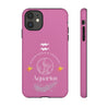 Aquarius Cell Phone Cases - Tough - Pink