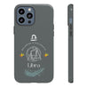 Libra Cell Phone Cases - Tough - Gray
