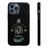 Libra Cell Phone Cases - Tough - Black