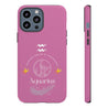 Aquarius Cell Phone Cases - Tough - Pink