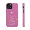 Aquarius Cell Phone Cases - Tough - Pink