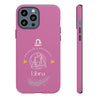 Libra Cell Phone Cases - Tough - Pink