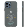 Libra Cell Phone Cases - Tough - Gray