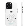 Aquarius Cell Phone Cases - Tough - White