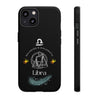 Libra Cell Phone Cases - Tough - Black