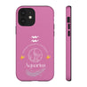 Aquarius Cell Phone Cases - Tough - Pink