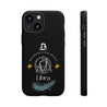 Libra Cell Phone Cases - Tough - Black