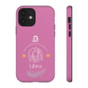 Libra Cell Phone Cases - Tough - Pink