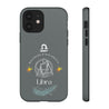 Libra Cell Phone Cases - Tough - Gray