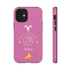 Aries Cell Phone Cases - Tough - Pink