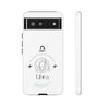 Libra Cell Phone Cases - Tough - White